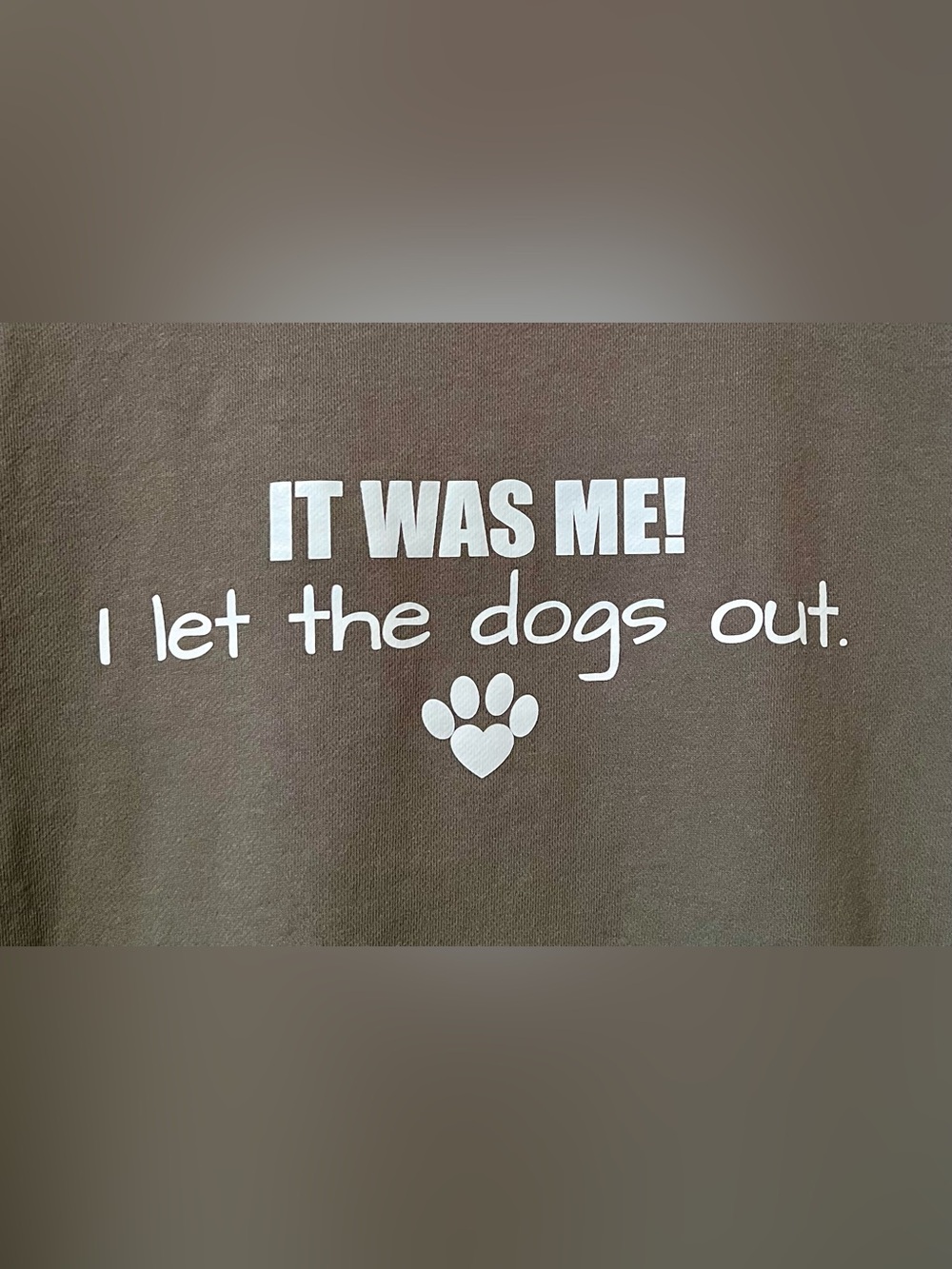 NEW—Olive Green 'It Was Me! I Let The Dogs Out' Pet Lover Sweatshirt Size Large - Picture 3 of 6
